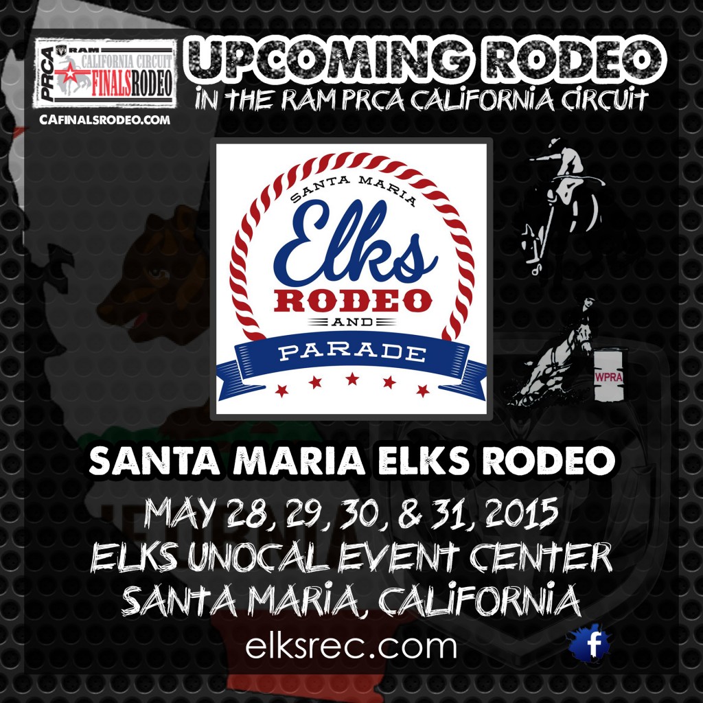 Going On Now! It’s the 72nd Annual Santa Maria Elks Rodeo!! (May 2831